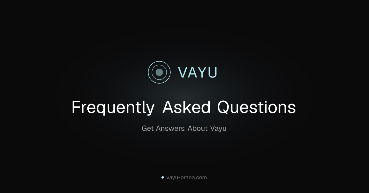 Frequently Asked Questions | Vayu